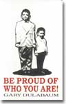 Be Proud of Who You Are!